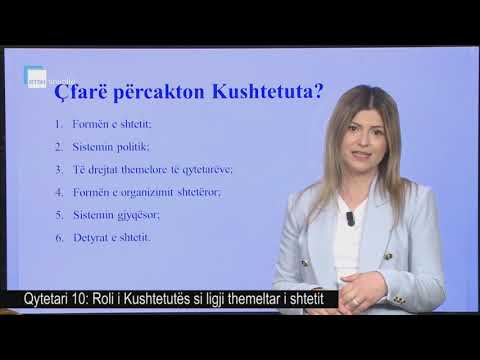 Qytetari 10 - Roli i Kushtetutës si ligji themeltar i shtetit