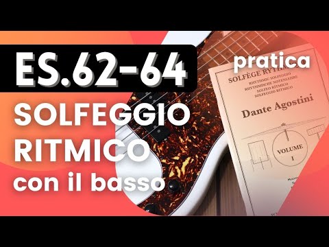 Dante Agostini Vol.I ES.62-64 - Solfeggio ritmico con il basso [Pratica]