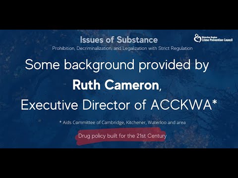 Ruth Cameron gives background on drug prohibition in Ontario.