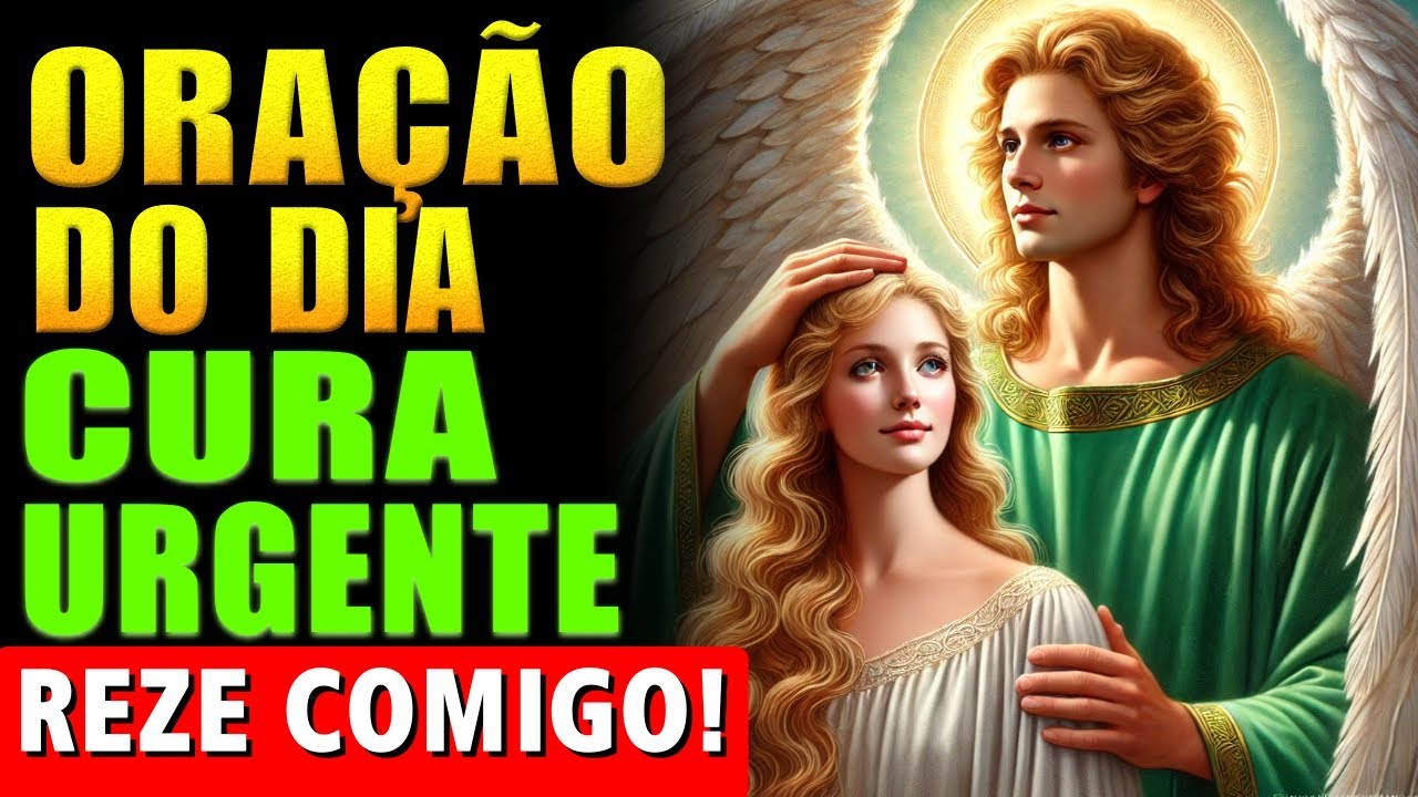 Oração a São Rafael Arcanjo Para Uma Cura Urgente! Reze Comigo!