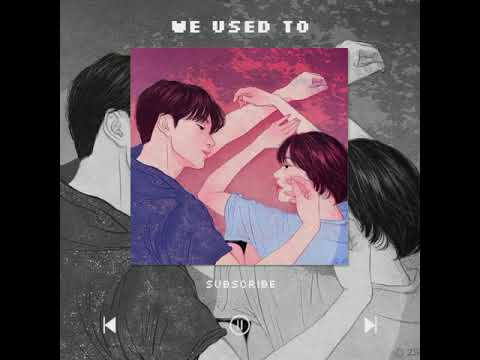 We Used To-Heather Sommer,Richie Nuzz,Kunis