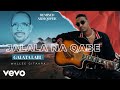 Galataa Labuu Jalala Na Qabe