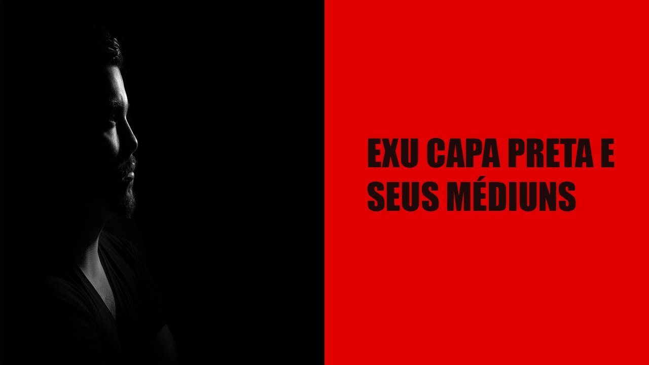 Exu Capa Preta e seus médiuns