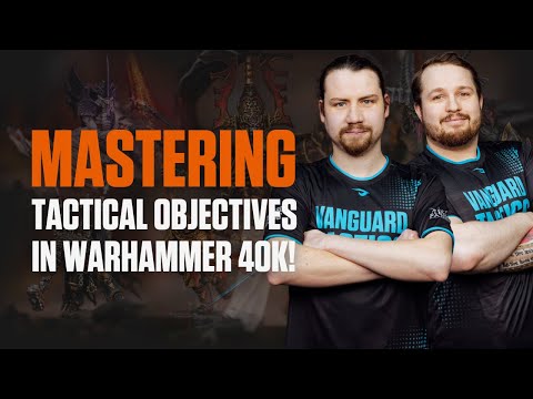 Getting the Most from Tactical Objectives in 10th Edition 40K