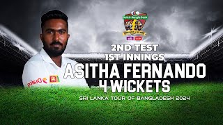 Asitha Fernando's 4 Wickets Against Bangladesh  | 2nd Test | 1st Innings