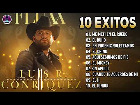 CORRIDOS MIX 2022 💀 Luis R Conriquez 10 Exitos