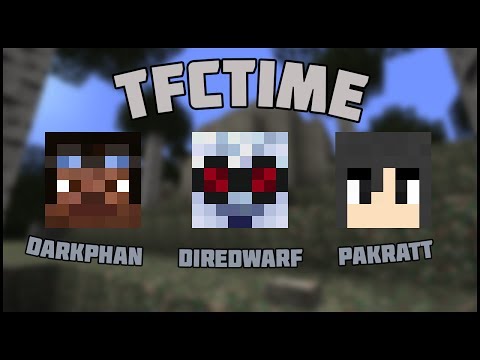 TFCTime w/DireDwarf, Pakratt, and darkphan - EP01