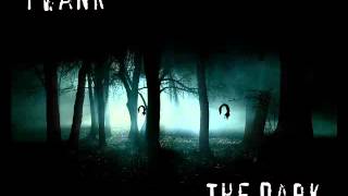 PWANK - The Dark [Work In Progress]