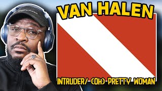 Van Halen - Intruder/ (Oh) Pretty Woman | REACTION/REVIEW