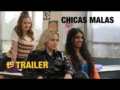 Chicas malas – Trailer español