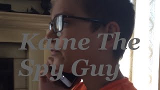 Kaine The Spy Guy