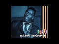Slim Harpo  - Don't start Cryin' Now