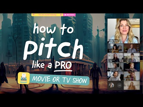 How to Pitch a TV Show or Film • Pitch Like a Pro
