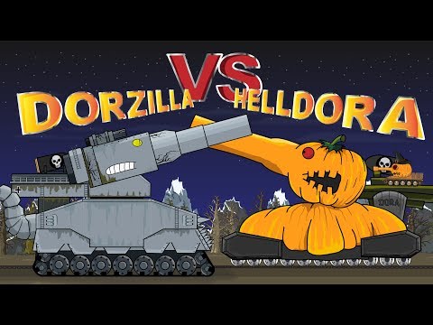 "Dorzilla VS Helldora" Cartoons about tanks
