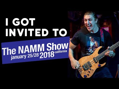 I Got Invited to the NAMM show 2018 in California