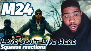 M24 - Love Don’t Live Here | Reaction