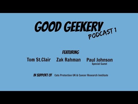 Good Geekery Podcast | Episode 1 with Paul Johnson Video