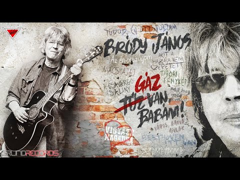 Bródy János: Gáz van, babám! (Teljes album) - 2020.