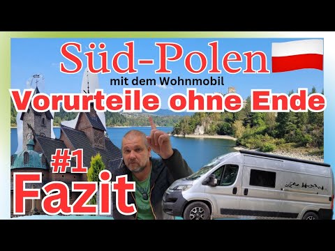 All Prejudices? - Conclusion Camper Info Southern Poland by Motorhome #TravelTip 2025 #campingtrip