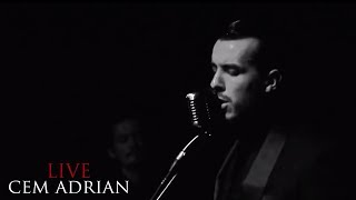 Cem Adrian - Yalnız da Ayağa Kalkabilirim (Live)