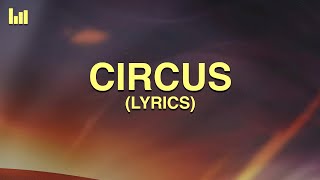 Britney Spears - Circus (Lyrics)