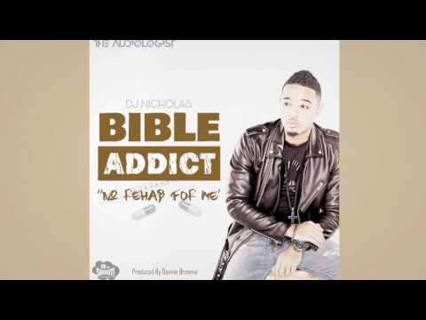 DJ Nicholas - Bible Addict (Official Audio)