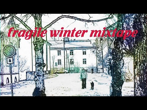 fragile winter mixtape - DJ J Hicks