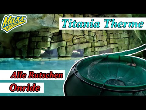Titania Therme | Badcheck | Alle Rutschen Onride | 2023