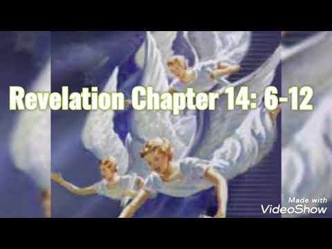 Revelation 14: 6-12 Revelation 14:6-12  And I saw another angel fly in the midst of heaven, having