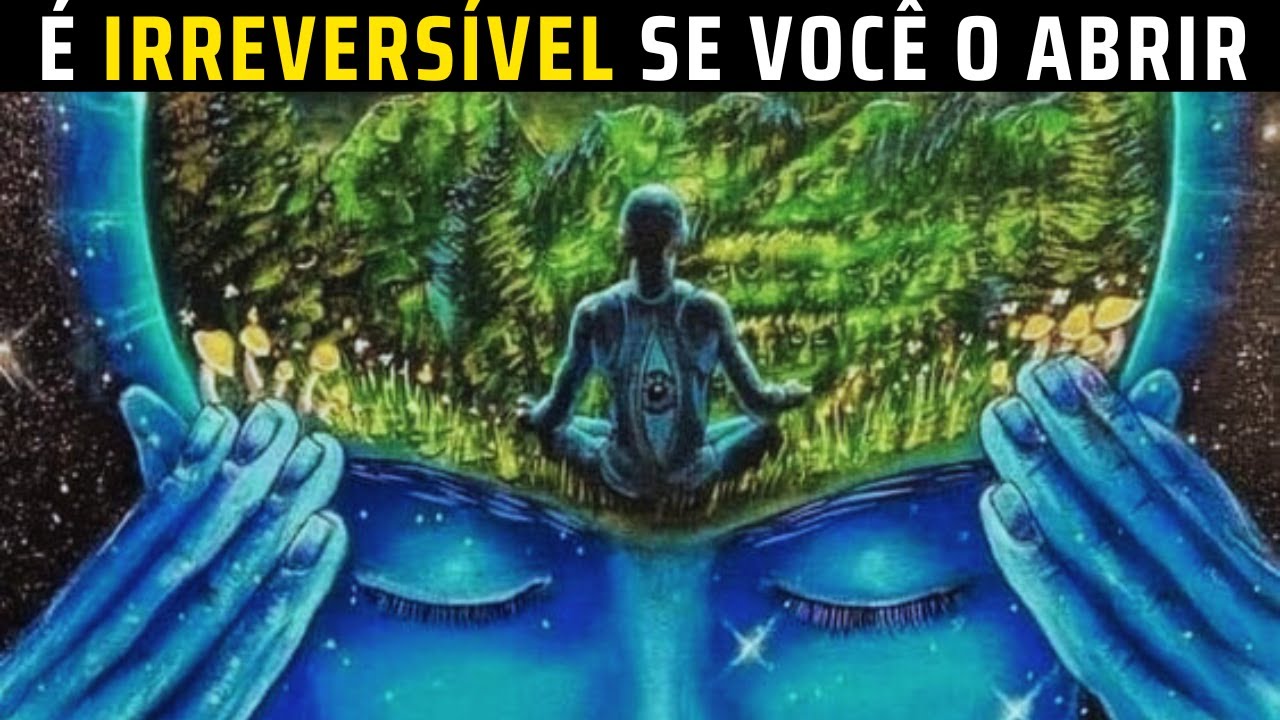 O Lado Oculto da Abertura do Terceiro Olho: O Que Ninguém Te Contou!