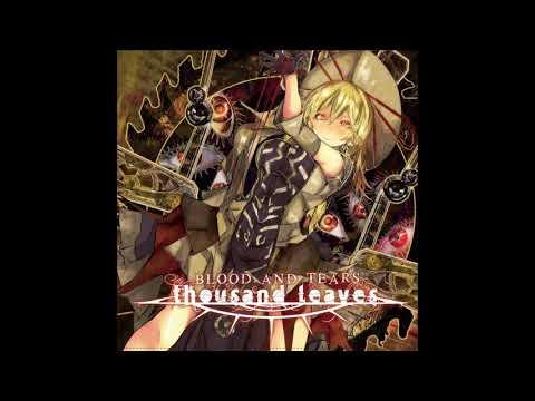 Thousand Leaves - Blood And Tears (Album 2013)