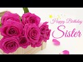 Happy Birthday Wishes For Sister Best Birthday Quotes For Sister Birthday Messages For Sister