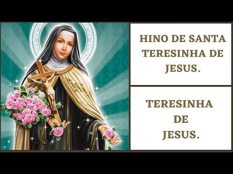 Terezinha De Jesus Também Nossa Agora És - Santa Terezinha do Menino Jesus