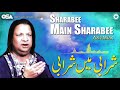 Sharabee Main Sharabee Aziz Mian Complete Official HD Video OSA Worldwide