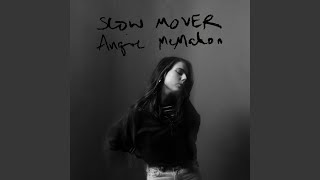 Slow Mover