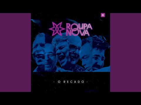 O Recado - Roupa Nova