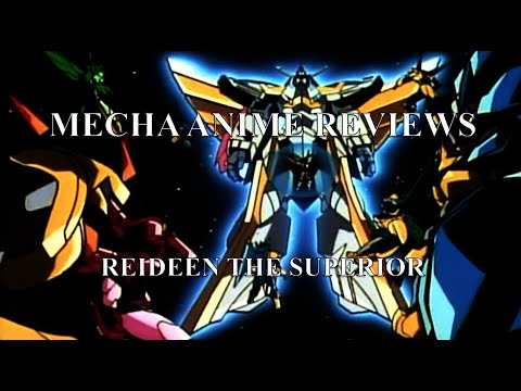 Mecha Anime Reviews: Reideen the Superior