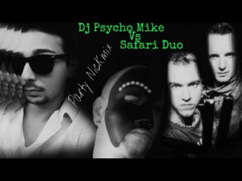 Dj Psycho Mike Vs Safari Duo Vs Dj Tiesto Vs Dulpo