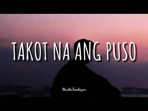 Takot Na Ang Puso - Yhanzy, Joms, Joshua Mari and Zync (Lyrics)