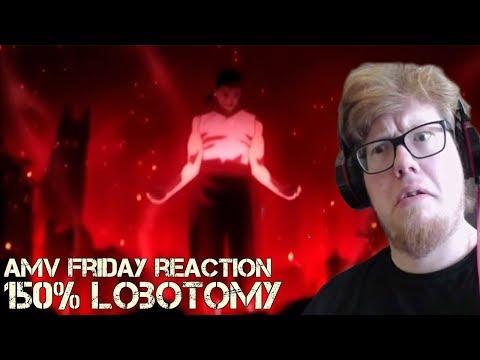 150% Lobotomy REACTION & REVIEW | Fullmetal Alchemist - AMV Friday