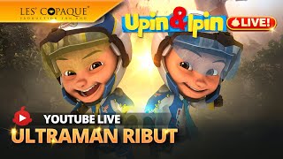 Download lagu [LIVE] Upin & Ipin - ULTRAMAN RIBUT mp3