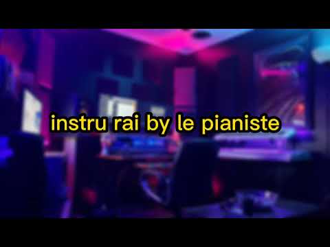 instru rai style le pianiste jdid | 2022 ✨❤