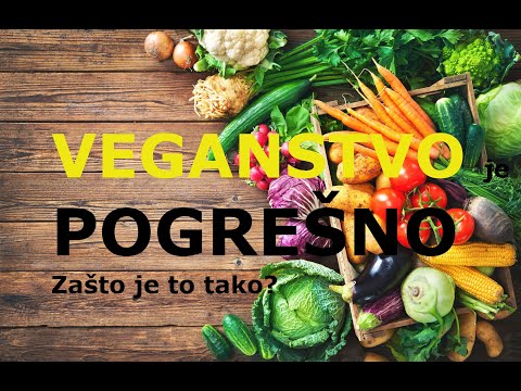 VEGANSTVO je POGREŠNO!  Zašto je to tako!?