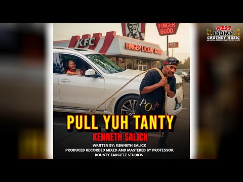 Kenneth Salick - Pull Yuh Tanty (2026 Chutney Soca)