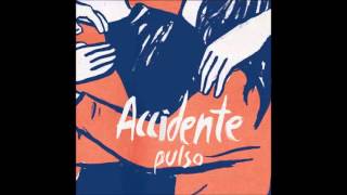 Accidente - Pulso (Full Album) 2016