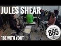 Jules Shear || Live @ 885FM || "Be With You"