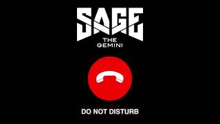Sage The Gemini - Do Not Disturb [Official Audio]