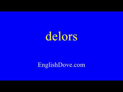 How to pronounce delors in American English