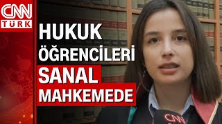 Hukuk öğrencileri sanal mahkemede! Öğrenciler önemli davaların simülas