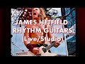 James Hetfield Rhythm Guitars Compilation Live Rehearsals Studio